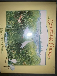 Counting Cranes, by Mary Beth Owens, HCDJ 1993 First Edition! Printed In Italy - Imagen 1 de 5