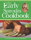 The Early Sprouts Cookbook Carole, Kalich, Karrie, Arnold, Lynn R