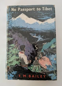 No Passport to Tibet by F M Bailey - Rupert Hart-Davis 1957 - Picture 1 of 8