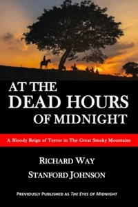 Way - At the Dead Hours of Midnight A Bloody Reign of Terror in the G - P555z - Imagen 1 de 1