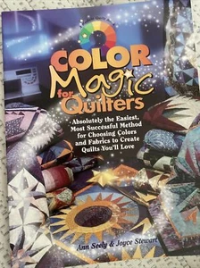 Color Magic For Quilters By Ann Seedy & Joyce Stewart 1997 Quilting Book - Picture 1 of 4