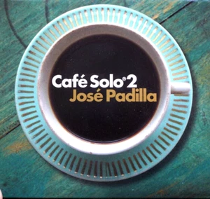Cafe Solo 2 - Jose Padilla - CD, VG - Picture 1 of 2