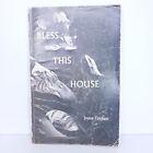 Bless This House By Joyce Trickett.