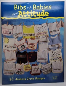 Bibs For Babies With Attitude - Cross Stitch Booklet Jeanette Crews Designs - Bild 1 von 3