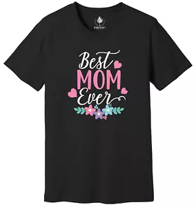Best Mom Ever Shirt, Mother's Day Shirt, Mom Shirt, Mother's Day Gift, Mommy Tee - Picture 1 of 3