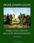 Parks Und Garten Im Land Brandenburg Von Peter J L  Buch  Zustand Sehr Gut