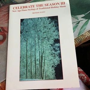 Celebrate The Season III New Age Piano Solo Songbook 1993 Scott Christmas - Picture 1 of 7