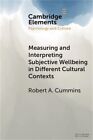 Measuring and Interpreting Subjective Wellbeing in Different Cultural Contexts: