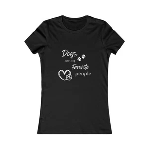 Dogs are My Favorite People Women's Favorite Tee Bella & Canvas - Picture 1 of 41