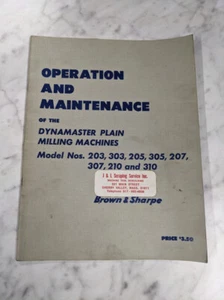 BROWN & SHARPE OPERATION MAINTENANCE MANUAL DYNAMSTER MILLING MACHINE 203-310 - Picture 1 of 1