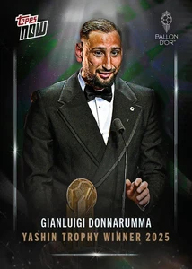 Gianluigi Donnarumma Yashin Trophy 2025 Ballon d'Or Topps NOW - Card 5 - Presale - Bild 1 von 1