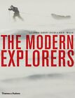 The Modern Explorers By Robin Hanbury-Tenison,Robert Twigger