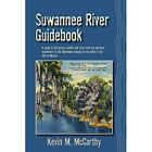 Suwannee River Guidebook - Paperback New Kevin M. Mccart 2009-04
