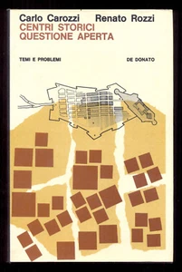 Centri storici questione aperta Carlo Carozzi Renato Rozzi De Donato 1° 1971 - Picture 1 of 1