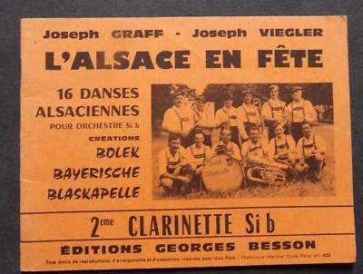 album partition L'ALSACE EN FETE J. Graff J. Viegler - 2e clarinette si b - Photo 1/4