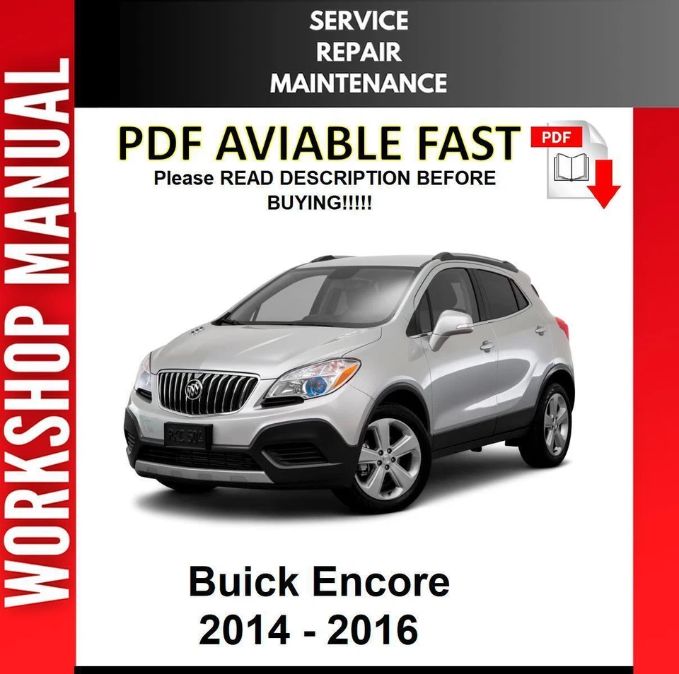 BUICK ENCORE 2014 2015 2016 SERVICE REPAIR WORKSHOP MANUAL
