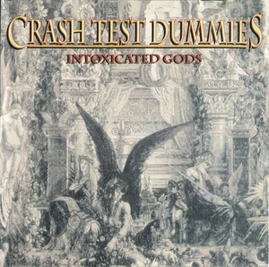 CD Crash Test Dummies - Intoxicated Gods (1994) - Bild 1 von 2