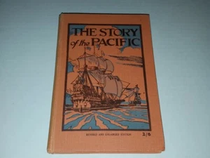 THE STORY OF THE PACIFIC 1935 Whitcombe & Tombs hardback book G53214 HB 153 page - Picture 1 of 12