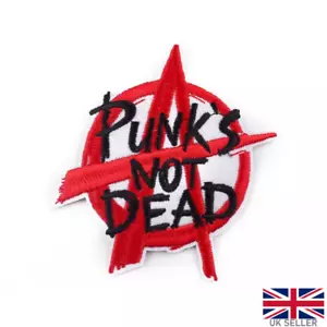 Punk's Not Dead Embroidered Patch Sew On Iron On Badge Punk Rock Music Anarchy - Picture 1 of 3