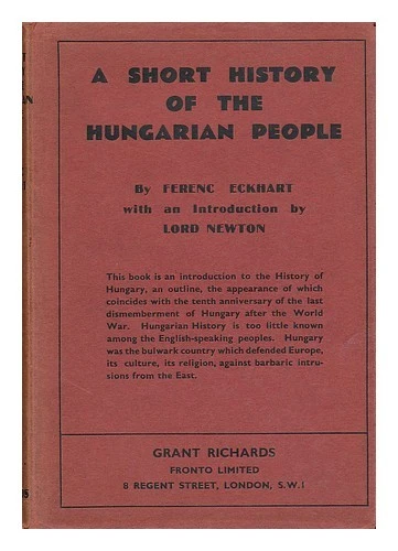 ECKHART, FERENC Breve historia del pueblo húngaro 1931 primera edición Hardc - Imagen 1 de 1
