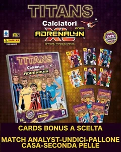 CALCIATORI PANINI ADRENALYN XL TITANS 2024 2025 24 25 CARD BONUS A SCELTA - Foto 1 di 1