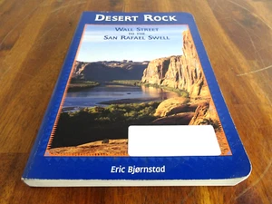Desert Rock: Wall Street to the San Rafael Swell - Paperback - GOOD - Picture 1 of 4