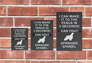 Dog Slate Gate Sign 3 Sizes I Can Make it to the Fence ALL BREEDS AVAILABLE M-Y - Picture 1 of 29