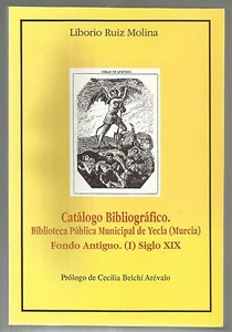 LIBRO Catálogo bibliográfico Biblioteca Pública Municipal Yecla Murcia SIGL XIX - Imagen 1 de 1
