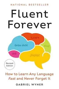 Fluent Forever (Revised Edition): How to Learn Any Language (0593797493) - Imagen 1 de 1