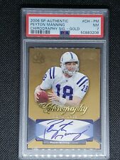 2006 SP Authentic Peyton Manning Chirography Signatures Gold 08/25 PSA 7 🔥🏈🔥