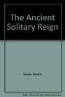 The Ancient Solitary Reign - Paperback By Hocke, Martin - Good