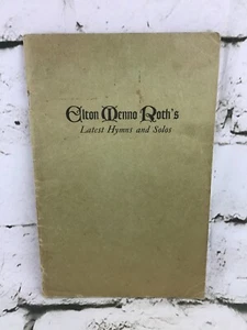 Elton Menno Roth's Latest Hymns and Solos Vintage 1947 Music Book - Picture 1 of 3