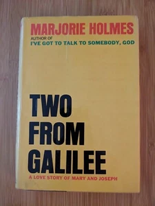 Two From Galilee: A Love Story of Mary and Joseph by Marjorie Holmes HC/DJ - Picture 1 of 4