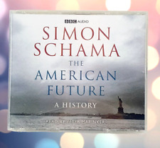 Simon Schama The American Future A History Audio Book CD BBC Audio Abridged