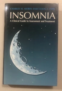 Insomnia: A Clinical Guide to Assessment and Treatment by Charles Morin - Picture 1 of 7