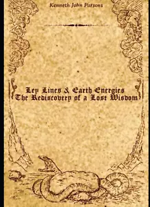 Ley Lines & Earth Energies - the Rediscovery of a Lost Wisdom - Picture 1 of 12