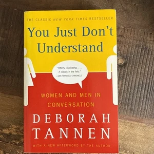 You Just Don't Understand : Women and Men in Conversation by Deborah Tannen... - Picture 1 of 4