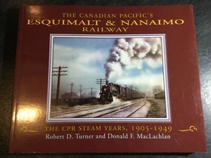 The Canadian Pacific's Esquimalt & Nanaimo Railway The CPR Steam Years 1905-1949 - Picture 1 of 18