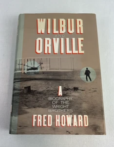 WILBUR AND ORVILLE by Fred Howard - 1987 - 1st ed - aviation - Picture 1 of 10