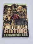 White Trash Gothic by Edward Lee Horror PB Novel