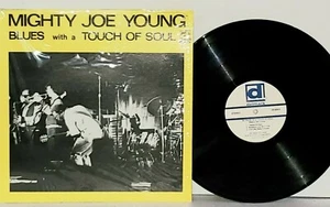 MIGHTY JOE YOUNG Blues With A Touch Of Soul LP VG+ Delmark Vinyl DS629 - Picture 1 of 3