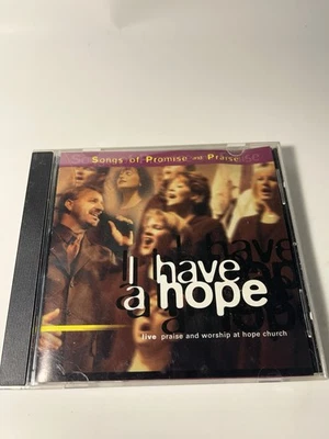 I HAVE A HOPE - Songs of Promise and Praise (CD, 2000, 14 Songs)  - Image 1 of 4