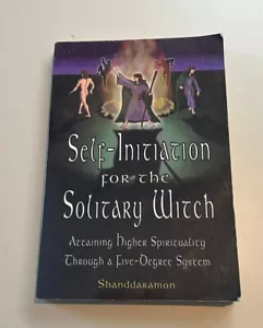 Self-Initiation for the Solitary Witch: Attaining Higher Spirituality Through a - Imagen 1 de 6