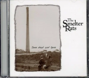 The Smelter Rats - Done Dead and Gone (CD, 1998) NEU/SEALED - Bild 1 von 2