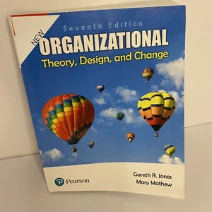 Organizational Theory, Design and Change - R Jones Gareth 7th 7e Seventh Edition - Picture 1 of 1