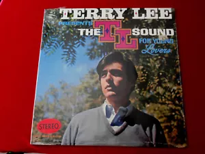 TERRY LEE~ PRESENTS THE TL SOUND FOR YOUNG LOVERS~ SEALED ~RARE STEREO - Foto 1 di 2