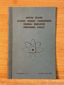 1948 U.S. Atomic Energy Commission Federal Employee Personal Policy Booklet - Picture 1 of 5