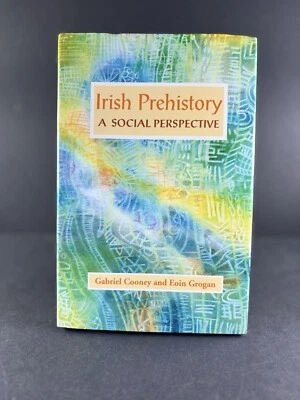 Irish Prehistory A Social Perspective 1st Ed Scarce MINT Prof Copy Cooney Grogan - Image 1 of 4