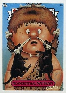 2003 Garbage Pail Kids All New Series ANS1 1b Neanderthal NATHAN