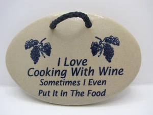 Mountain Meadows Pottery USA Cooking With Wine Humorous Plaque - Picture 1 of 2
